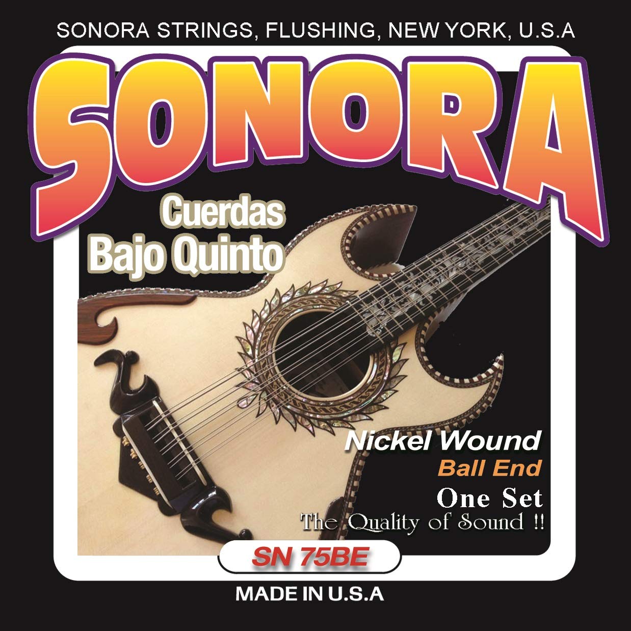 Sonora Strings - Sn75Be - Bajo Quinto - Nickel Wound - Ball End - Made In Usa - The Quality Of Sound