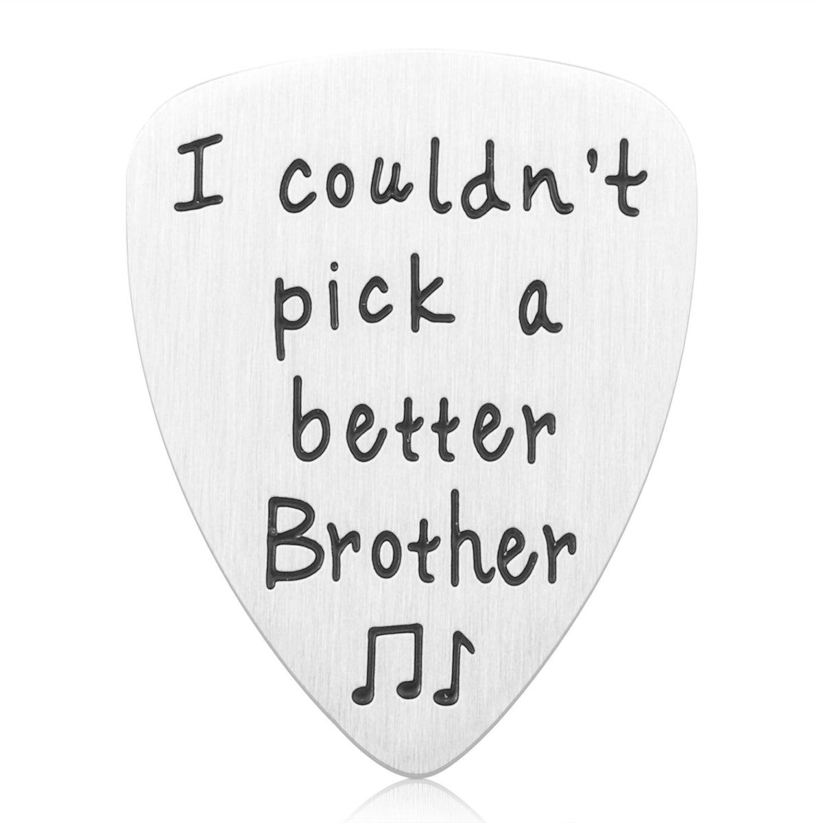 Birthday Gifts For Brother - Stainless Steel I Couldn'T Pick A Better Brother Guitar Pick Jewelry, Unique Birthday Gift For Musi